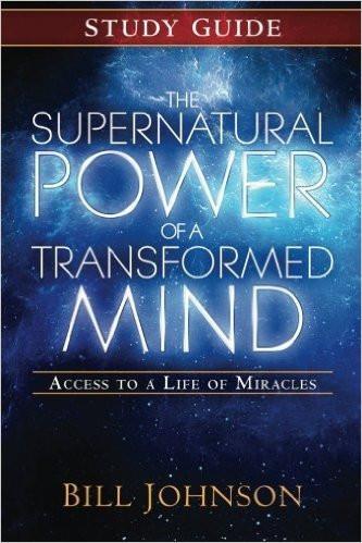 Supernatural Power of a Transformed Mind Study Guide