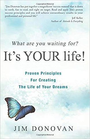 What Are You Waiting For? It's YOUR Life