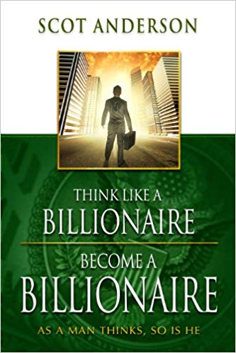 Think Like a Billionaire