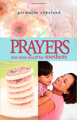 Prayers That Avail Much for Mothers - PB