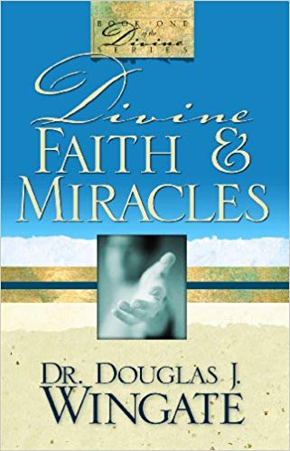 Divine Faith & Miracles