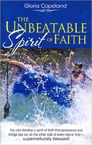 Unbeatable Spirit of Faith