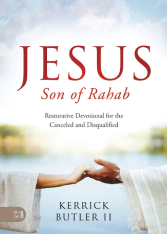 Jesus Son of Rahab: Restorative Devotional for the Canceled and Disqualified Paperback – November 21, 2022