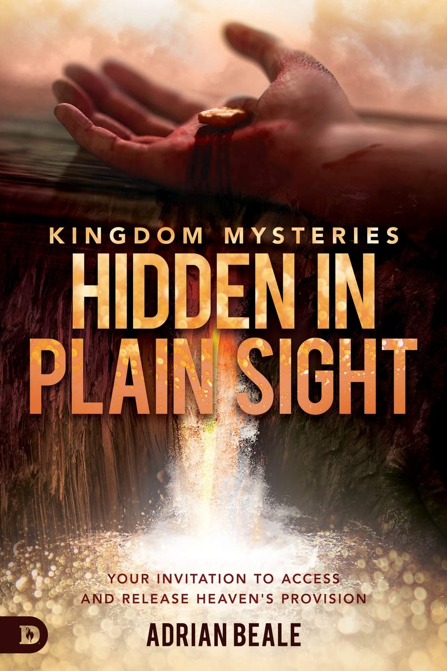 Kingdom Mysteries: Hidden in Plain Sight: Your Invitation to Access and Release Heaven's Provision