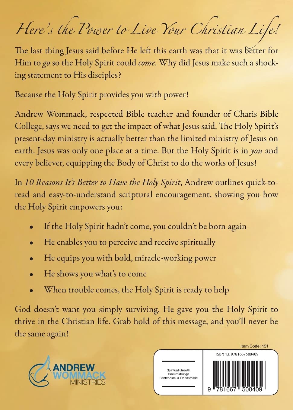 10 Reasons It's Better to Have the Holy Spirit Paperback – July 5, 2022