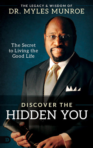 Discover the Hidden You: The Secret to Living the Good Life (Hardcover)