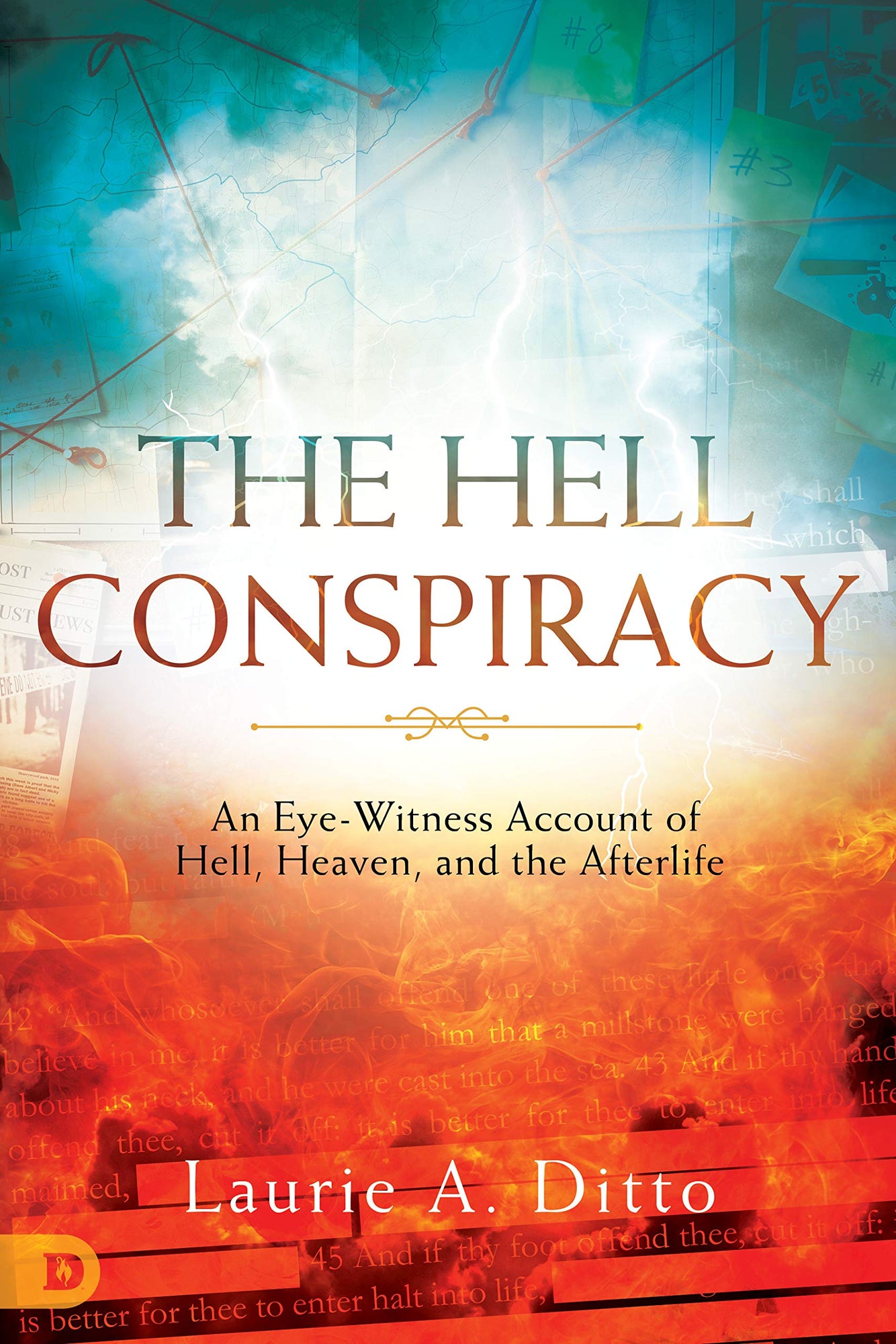 The Hell Conspiracy: An Eye-witness Account of Hell, Heaven, and the Afterlife