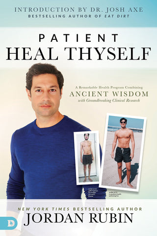 Patient Heal Thyself: A Remarkable Health Program Combining Ancient Wisdom with Groundbreaking Clinical Research