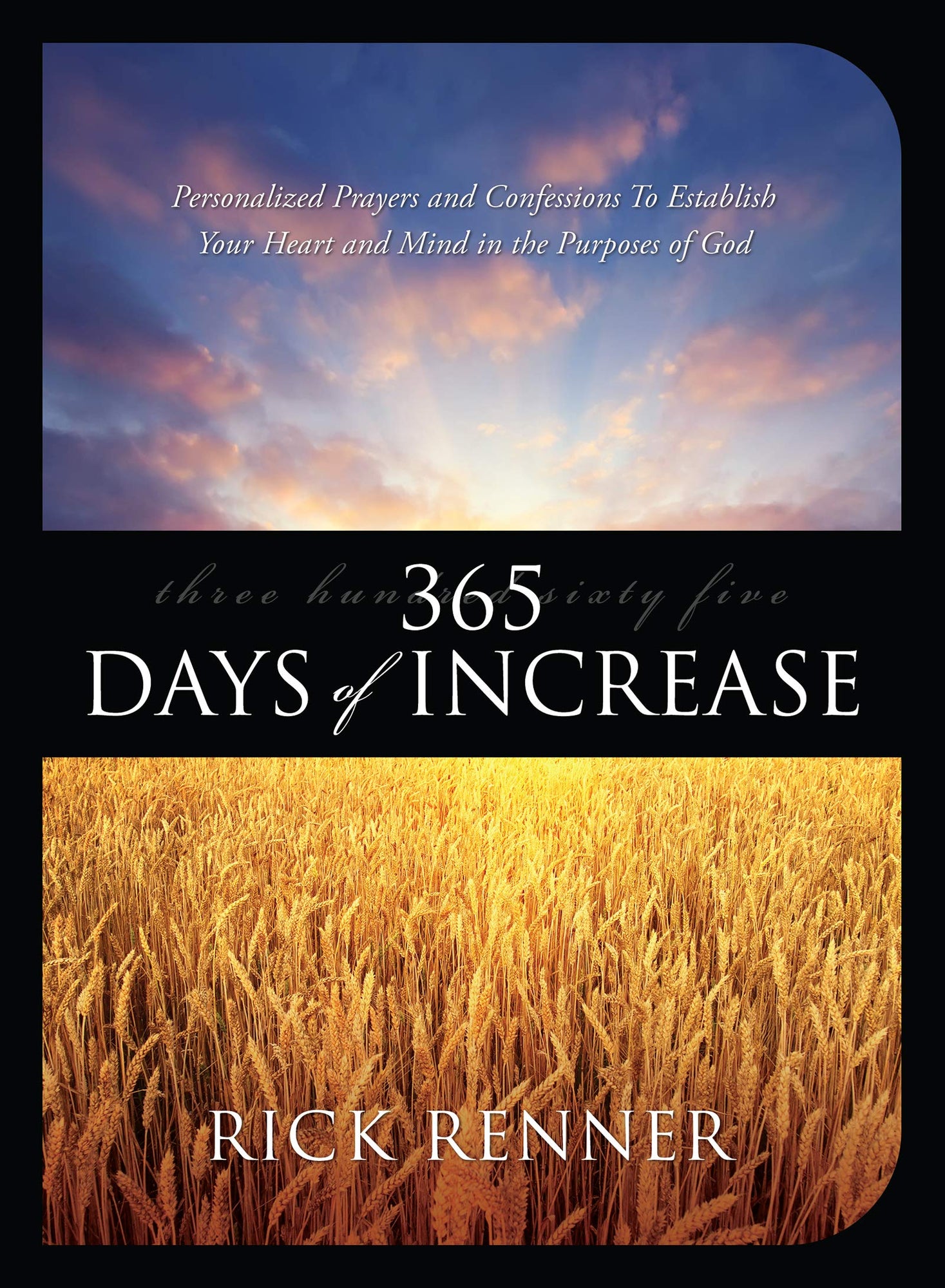 365 Days of Increase: Personalized Prayers and Confessions to Establish Your Heart and Mind in the Purposes of God (Paperback)