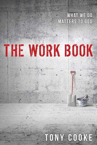 The Work Book: What We Do Matters to God Paperback – June 9, 2015