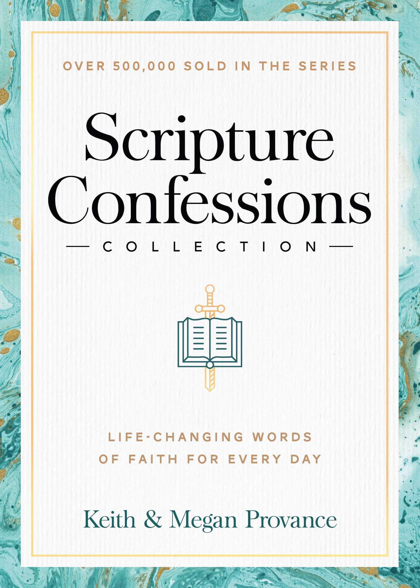 Scripture Confessions Collection: Life-Changing Words of Faith for Every Day