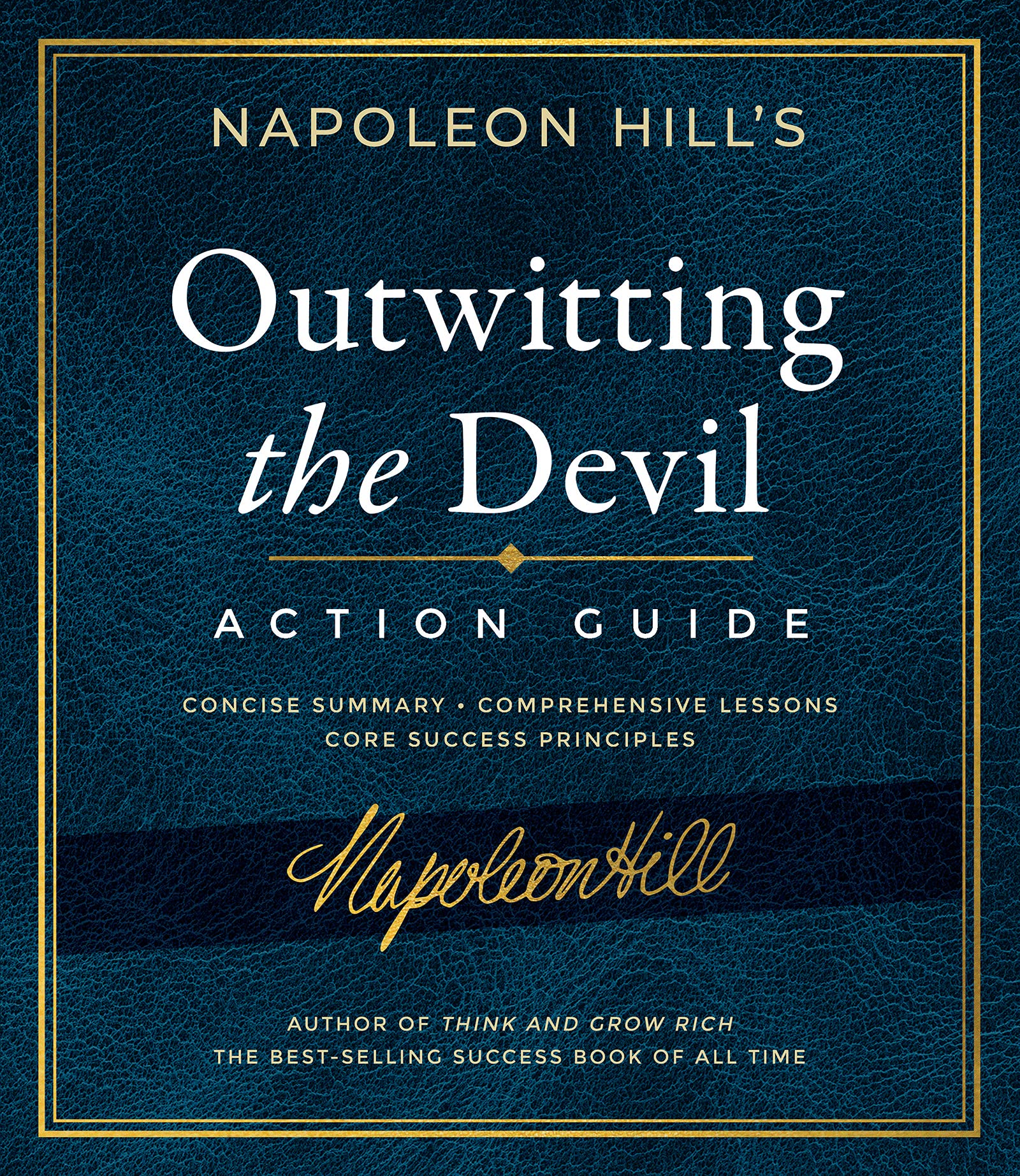 Outwitting the Devil Action Guide: Deluxe Hardcover Interactive Study Guide (Official Publication of the Napoleon Hill Foundation) Hardcover – January 18, 2022