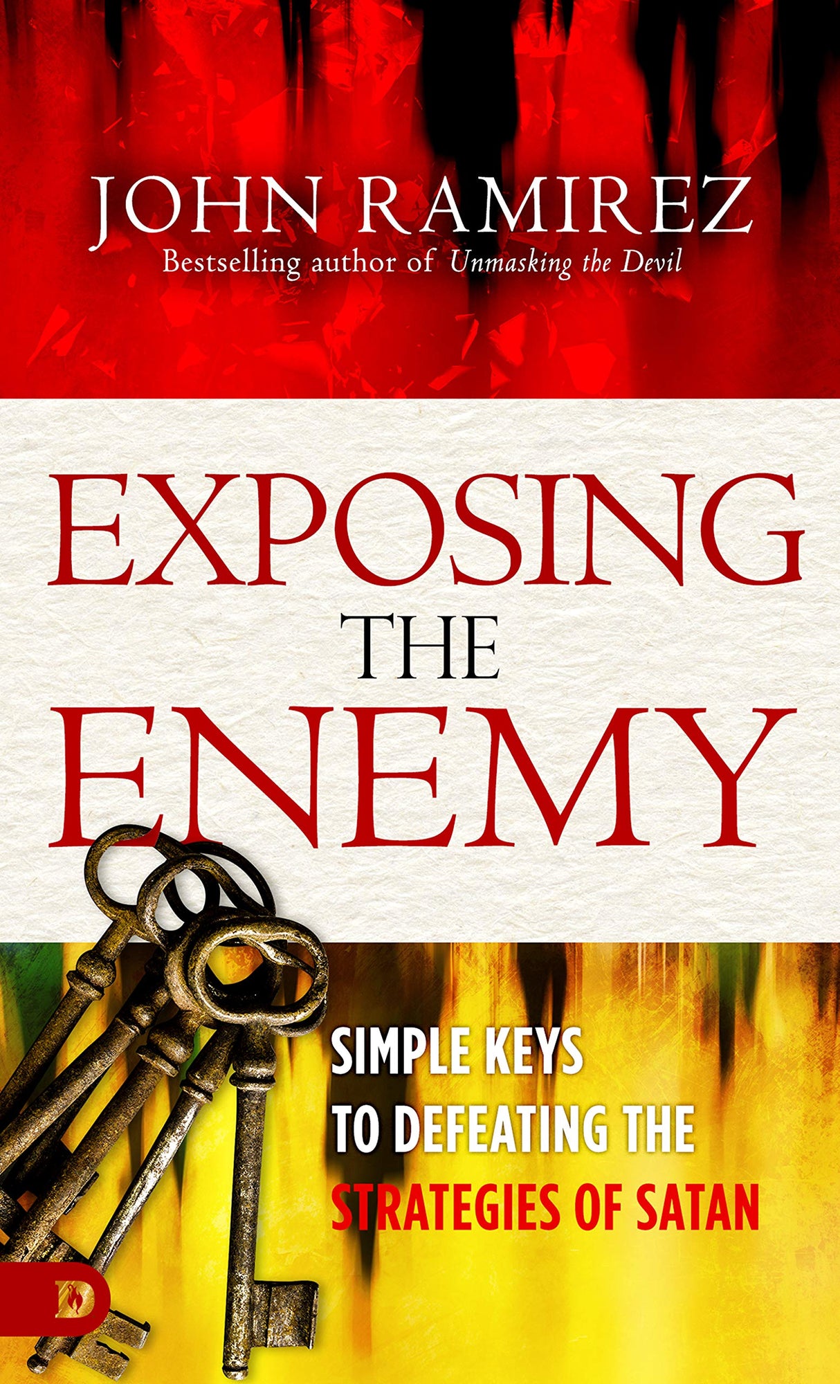 Exposing the Enemy: Simple Keys to Defeating the Strategies of Satan