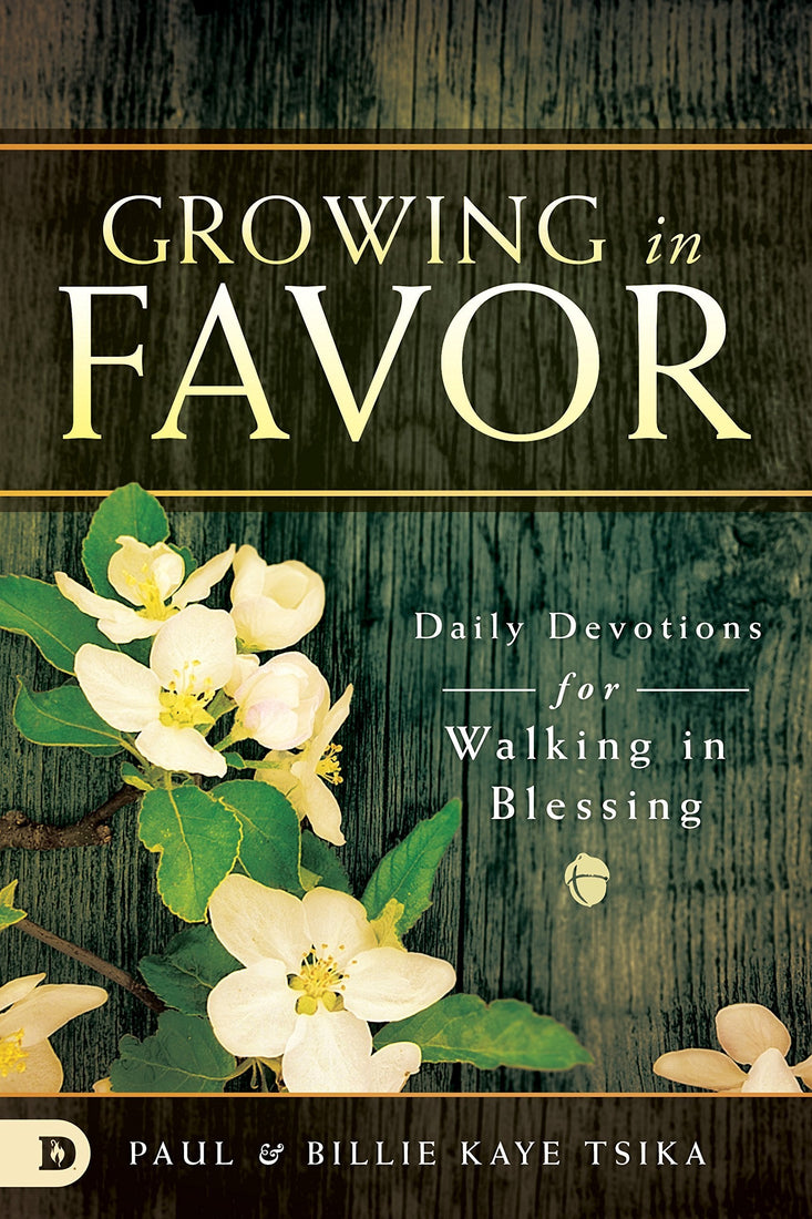 Growing in Favor: Daily Devotions for Walking in Blessing