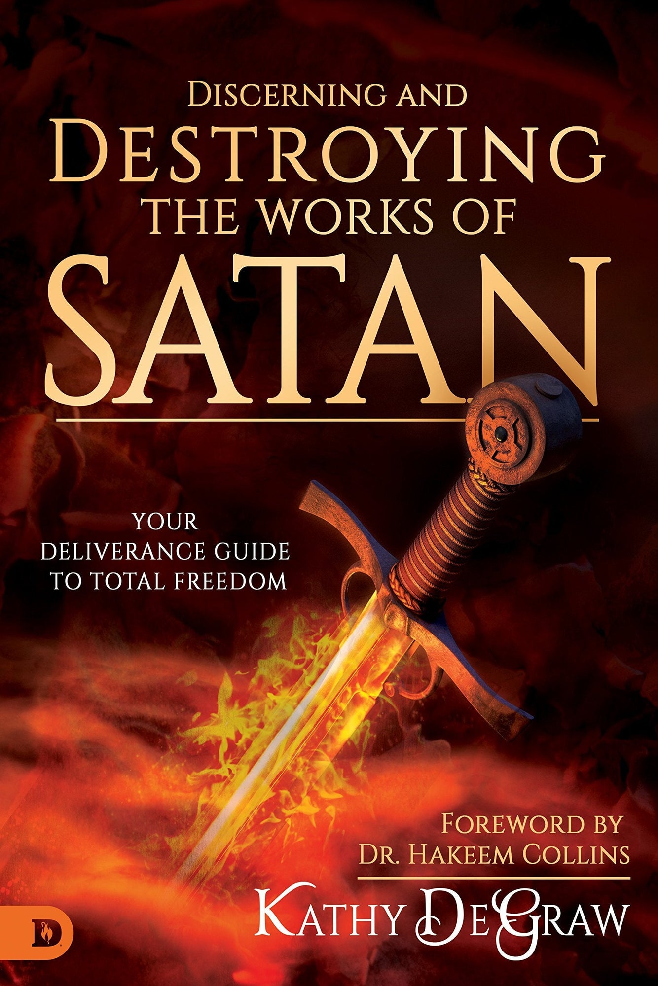 Discerning and Destroying the Works of Satan