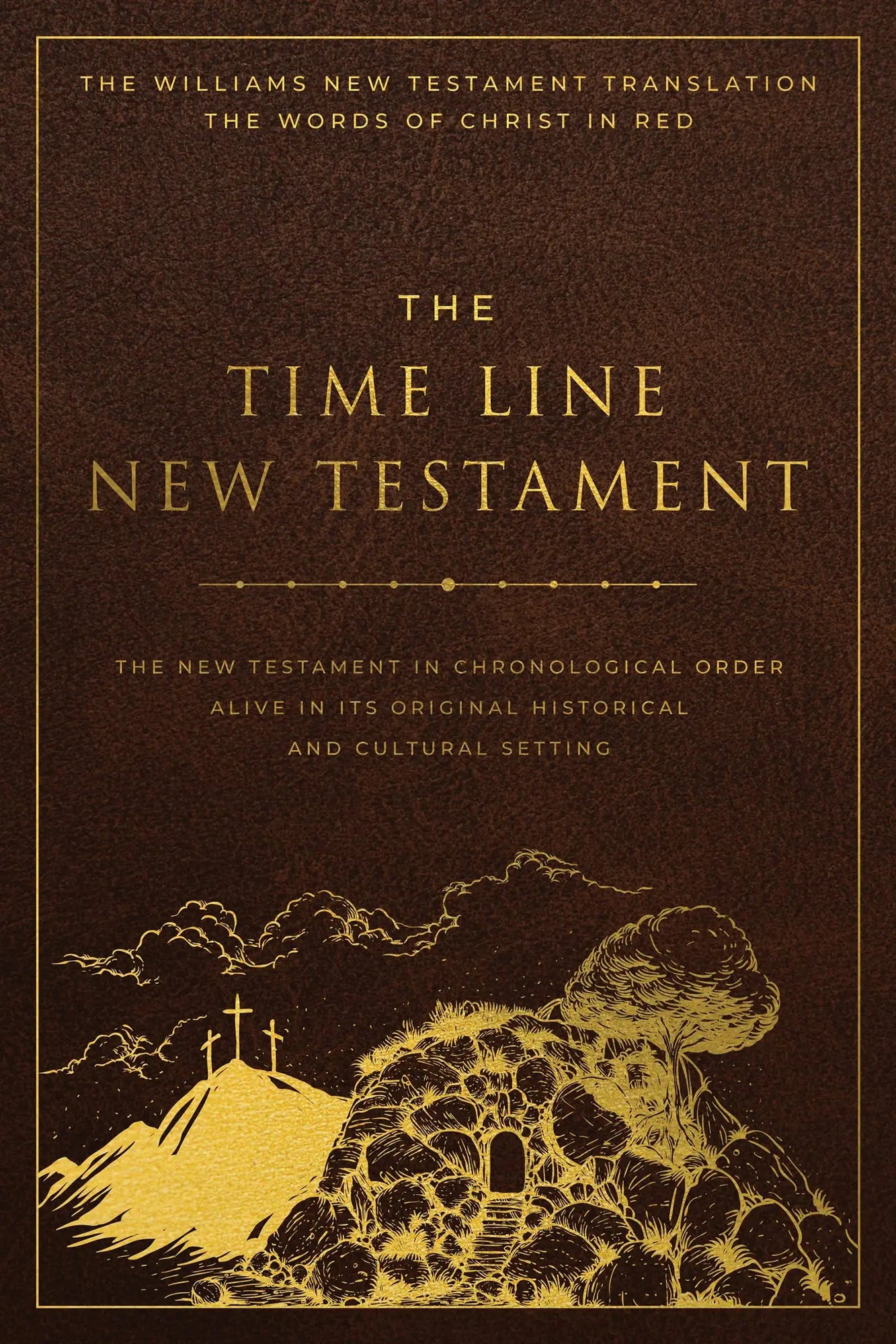 The Time Line New Testament Bible (2023) (Leather Look with Gold Foil Imprint and Gold Foil Pages) (Words of Christ in Red) (Full Color Interior and Maps) (Imitation Leather – January 17, 2023)