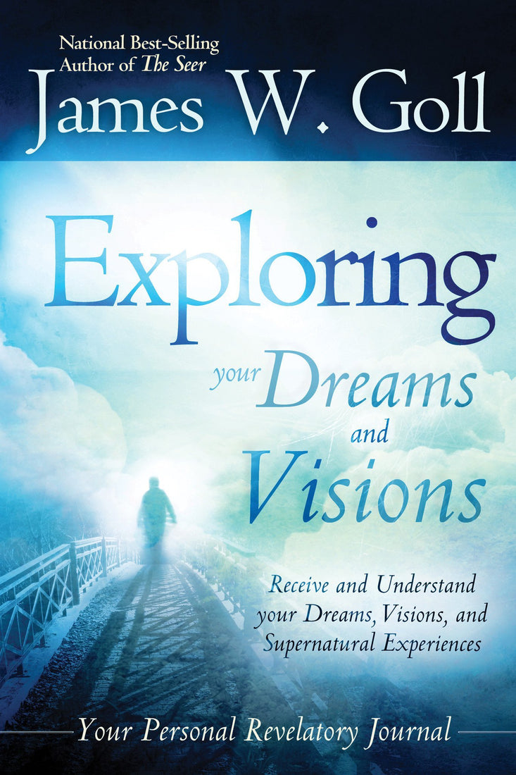 Exploring Your Dreams and Visions