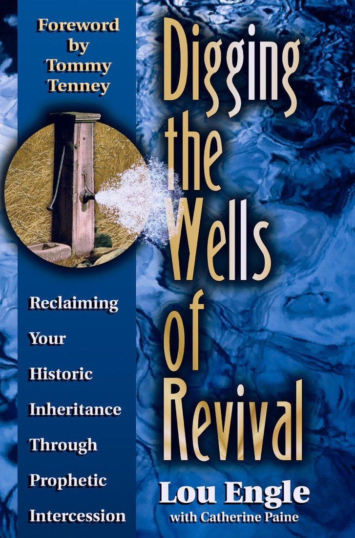 Digging the Wells of Revival