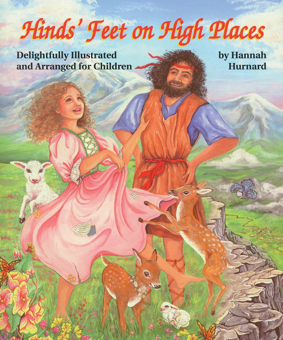 Hinds' Feet on High Places: Delightfully Illustrated and Arranged for Children