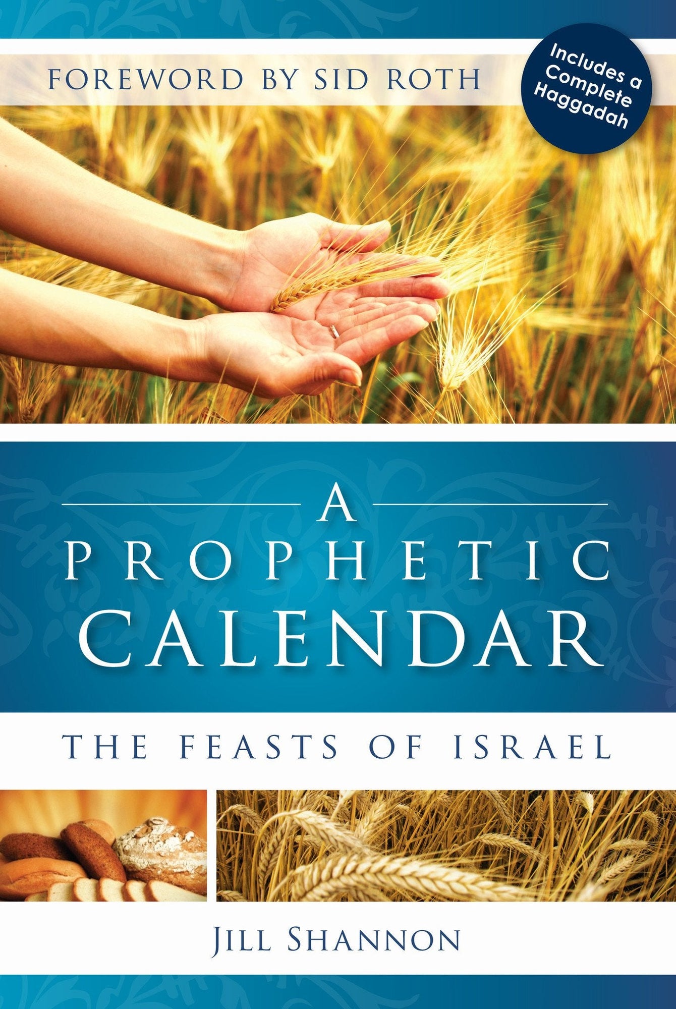 Prophetic Calendar: The Feasts of Israel