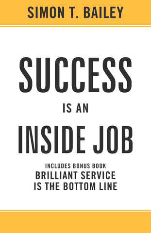 Success is an Inside Job