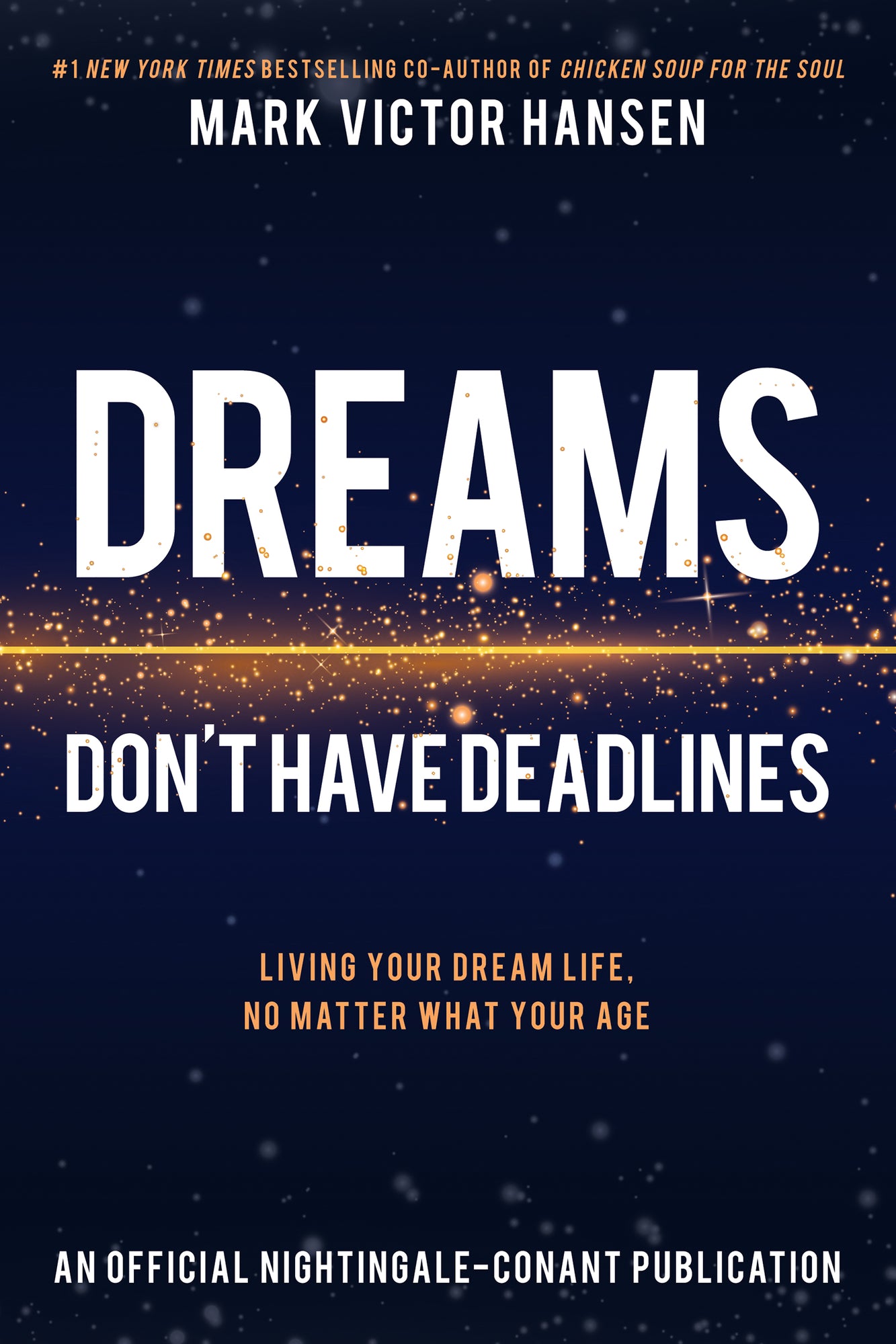 Dreams Don't Have Deadlines