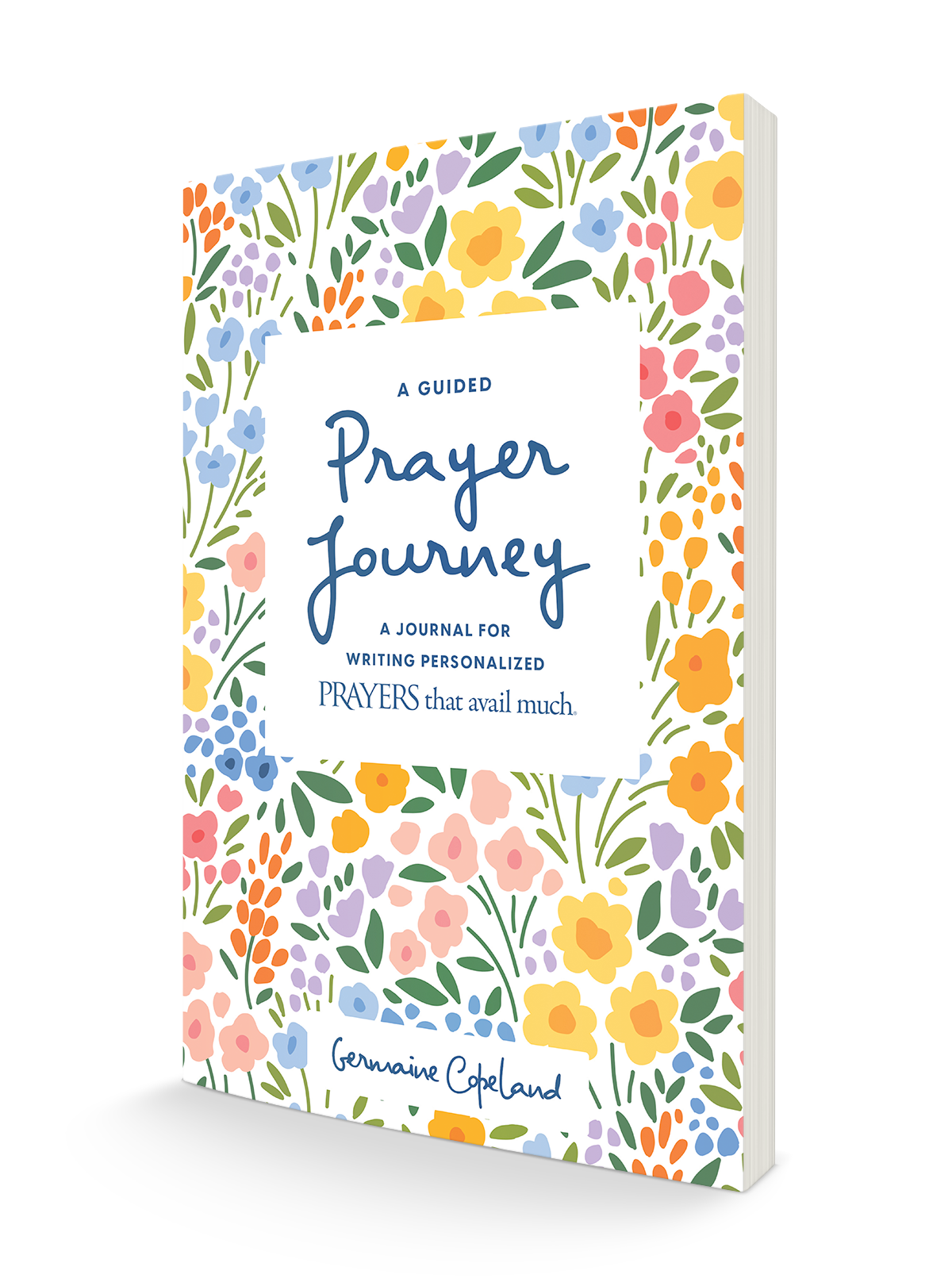 A Guided Prayer Journey: A Journal for Writing Personalized Prayers That Avail Much Paperback – October 4, 2022