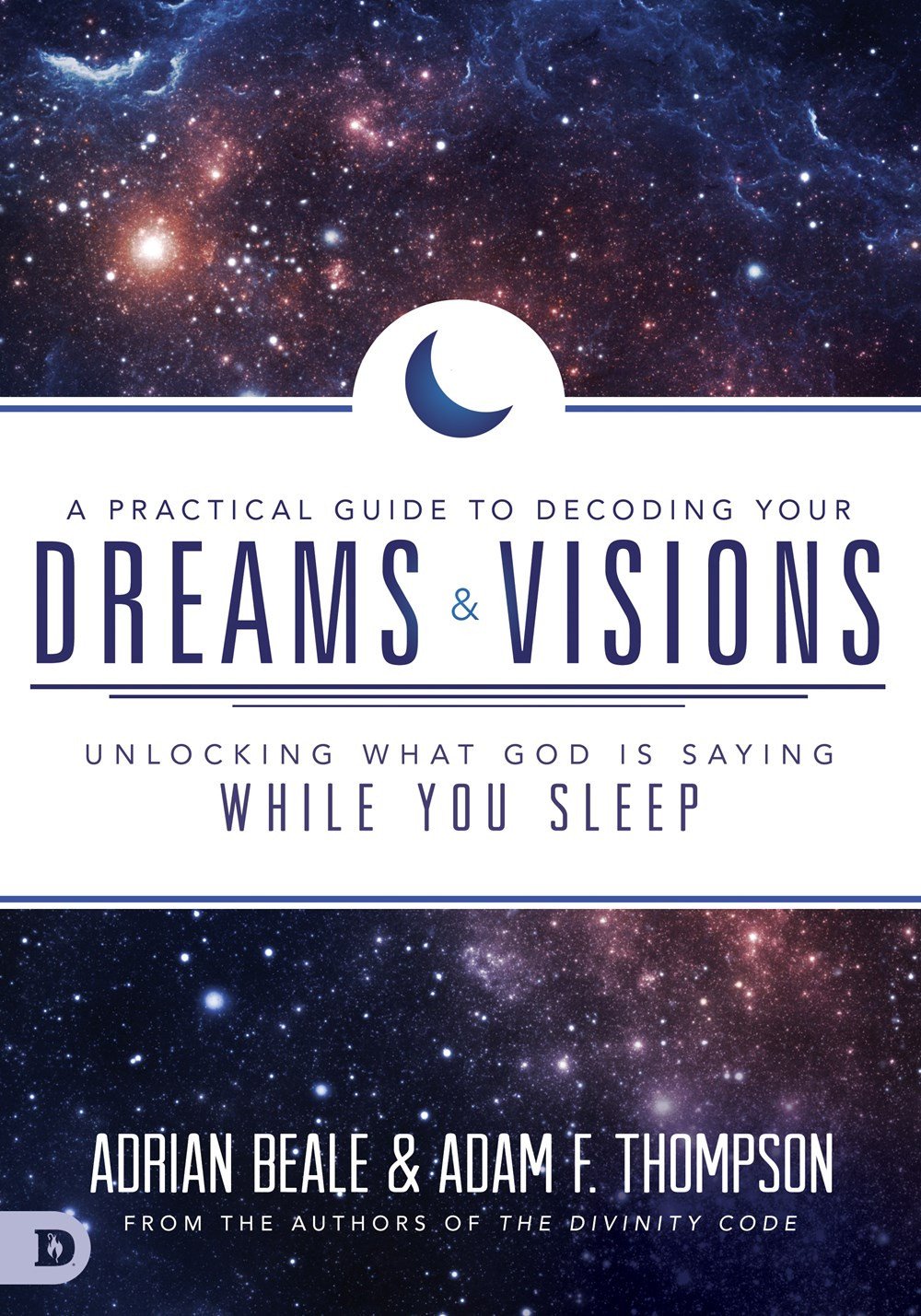 A Practical Guide to Decoding Your Dreams and Visions