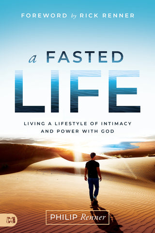 A Fasted Life: Living a Lifestyle of Intimacy and Power with God Paperback – December 21, 2021