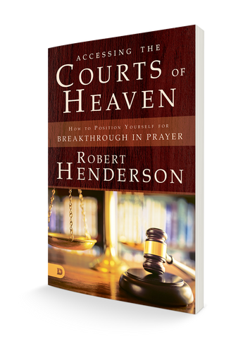 Accessing the Courts of Heaven