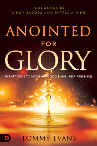 Anointed for Glory: Impartation to Move with God's Manifest Presence Paperback – Special Edition, August 8, 2023