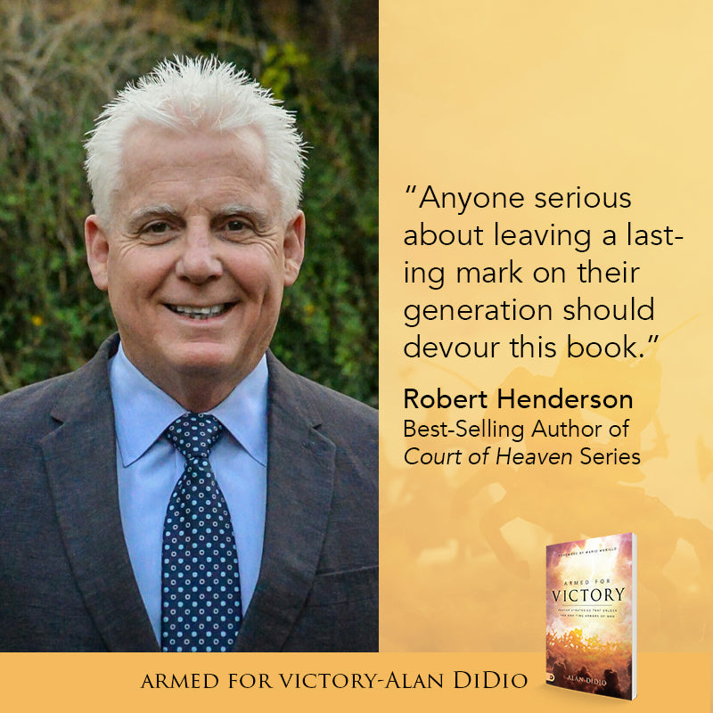 Armed for Victory: Prayer Strategies That Unlock the End-Time Armory of God Paperback – July 19, 2022