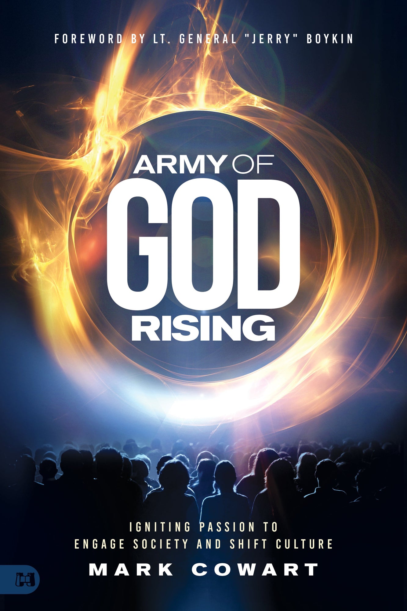 Army of God Rising: Igniting Passion to Engage Society and Shift Paperback – January 17, 2022