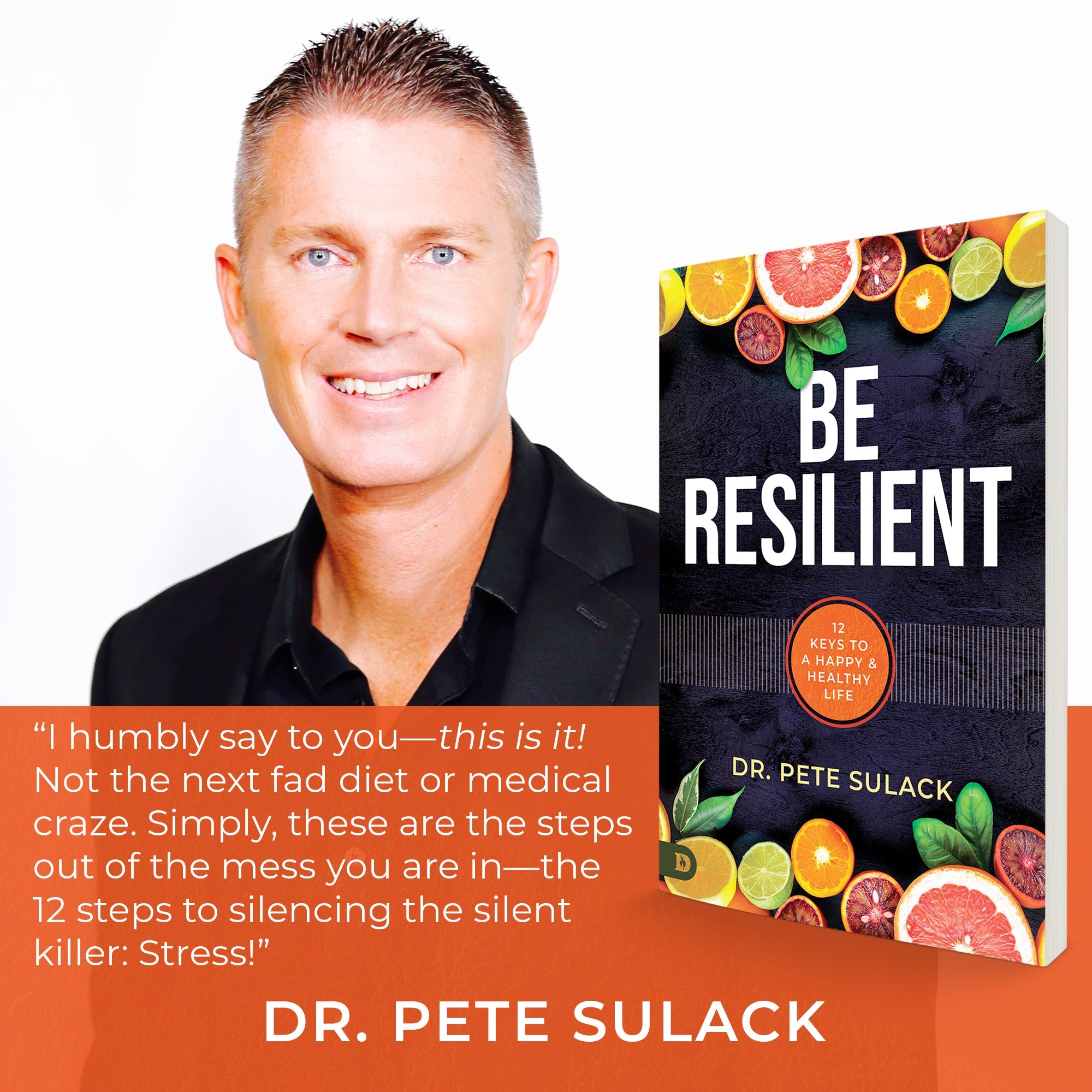 Be Resilient: 12 Keys to a Happy and Healthy Life Paperback – December 20, 2022