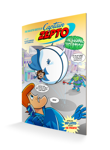 The Galactic Quests of Captain Zepto: Issue 3: The Cosmic Inflation (Galactic Quests of Captain Zepto, 3) Paperback – September 20, 2022