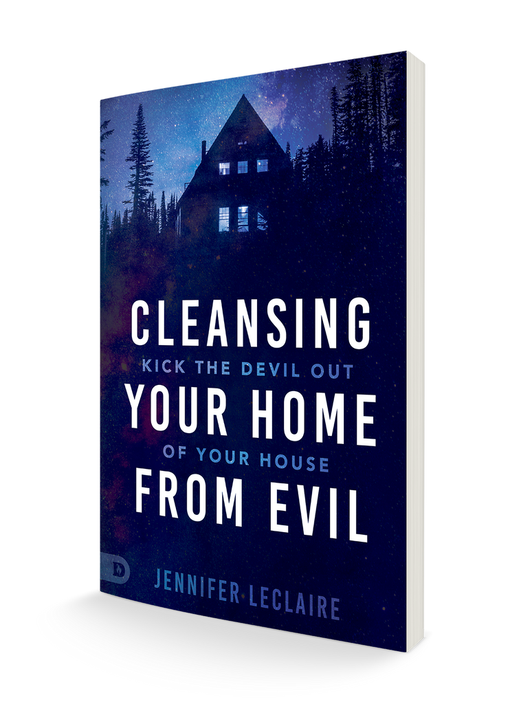 Cleansing Your Home From Evil: Kick the Devil Out of Your House (Paperback) – August 17, 2021