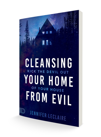 Cleansing Your Home From Evil: Kick the Devil Out of Your House (Paperback) – August 17, 2021