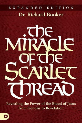The Miracle of the Scarlet Thread (Expanded Edition)