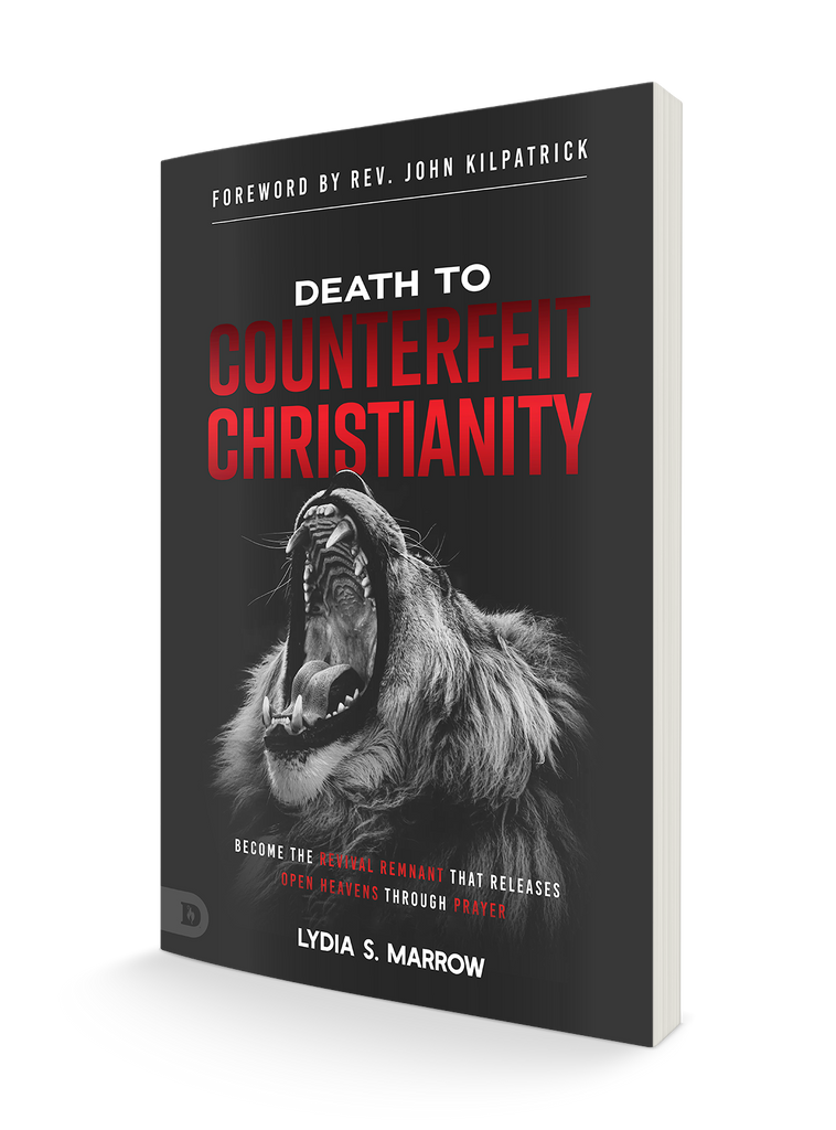 Death to Counterfeit Christianity: Become the Revival Remnant that Releases Open Heavens Through Prayer Paperback – June 6, 2023