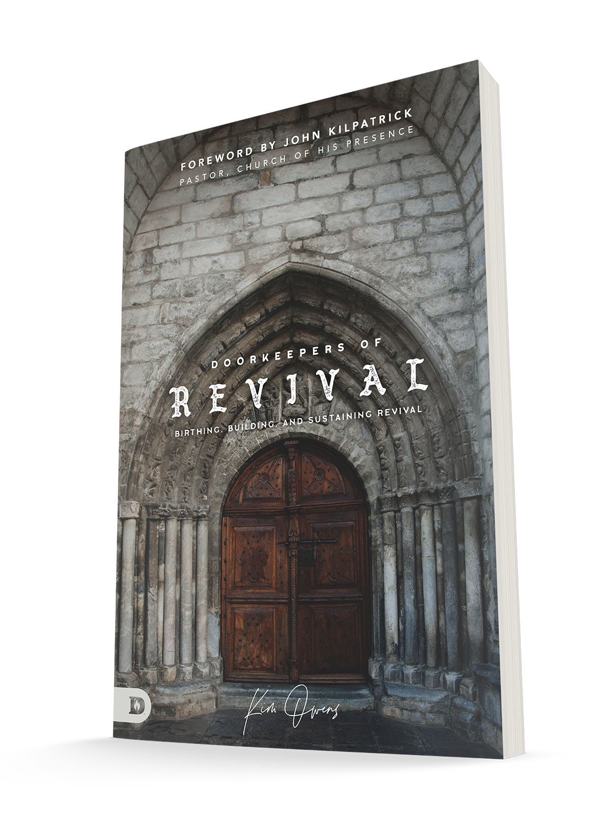 Doorkeepers of Revival: Birthing, Building, and Sustaining Revival (Paperback) – August 17, 2021