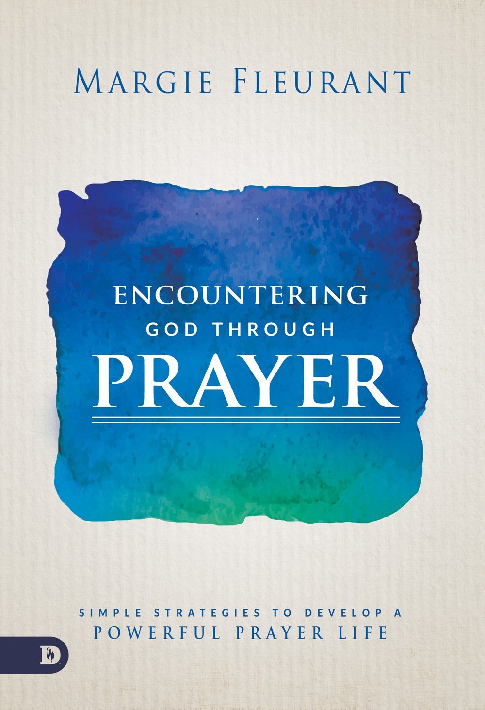 Encountering God Through Prayer