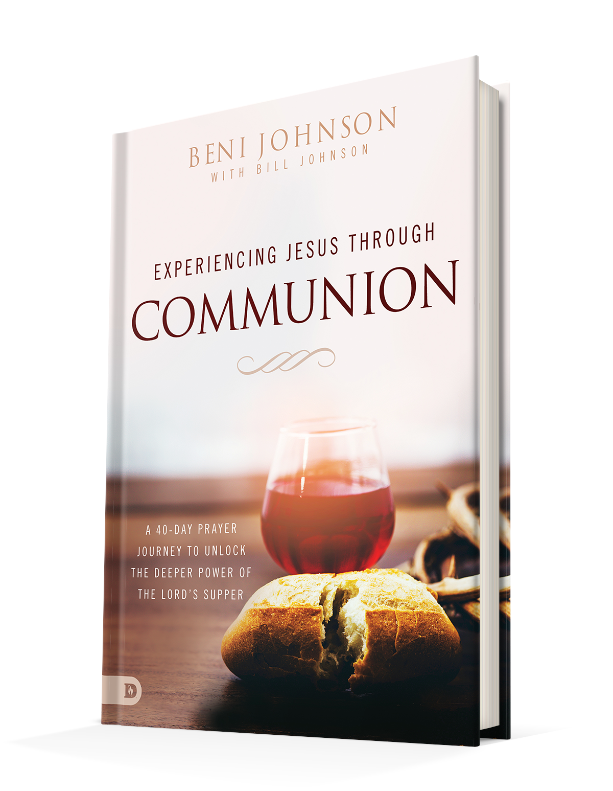 Experiencing Jesus Through Communion: A 40-Day Prayer Journey to Unlock the Deeper Power of the Lord's Supper