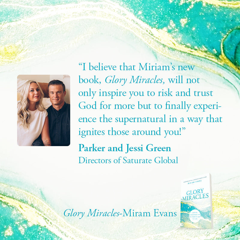 Glory Miracles: Creating Atmospheres for the Power of God to Flow Paperback – November 15, 2022