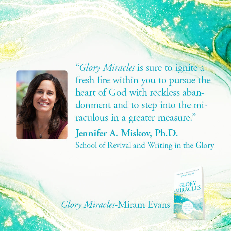 Glory Miracles: Creating Atmospheres for the Power of God to Flow Paperback – November 15, 2022