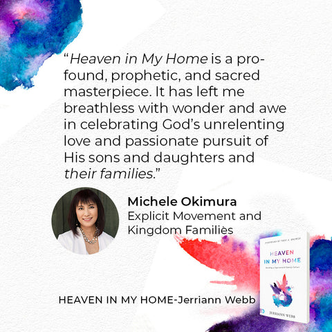 Heaven in My Home: Building a Supernatural Family Culture Paperback – April 4, 2023