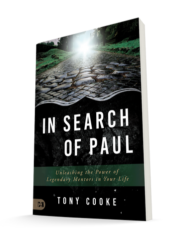 In Search of Paul: Unleashing the Power of Legendary Mentors in Your Life Paperback – March 15, 2022 by Tony Cooke  (Author)