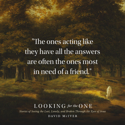 Looking for the One: Stories of Seeing the Lost, Lonely, and Broken Through the Eyes of Jesus Hardcover – May 23, 2023
