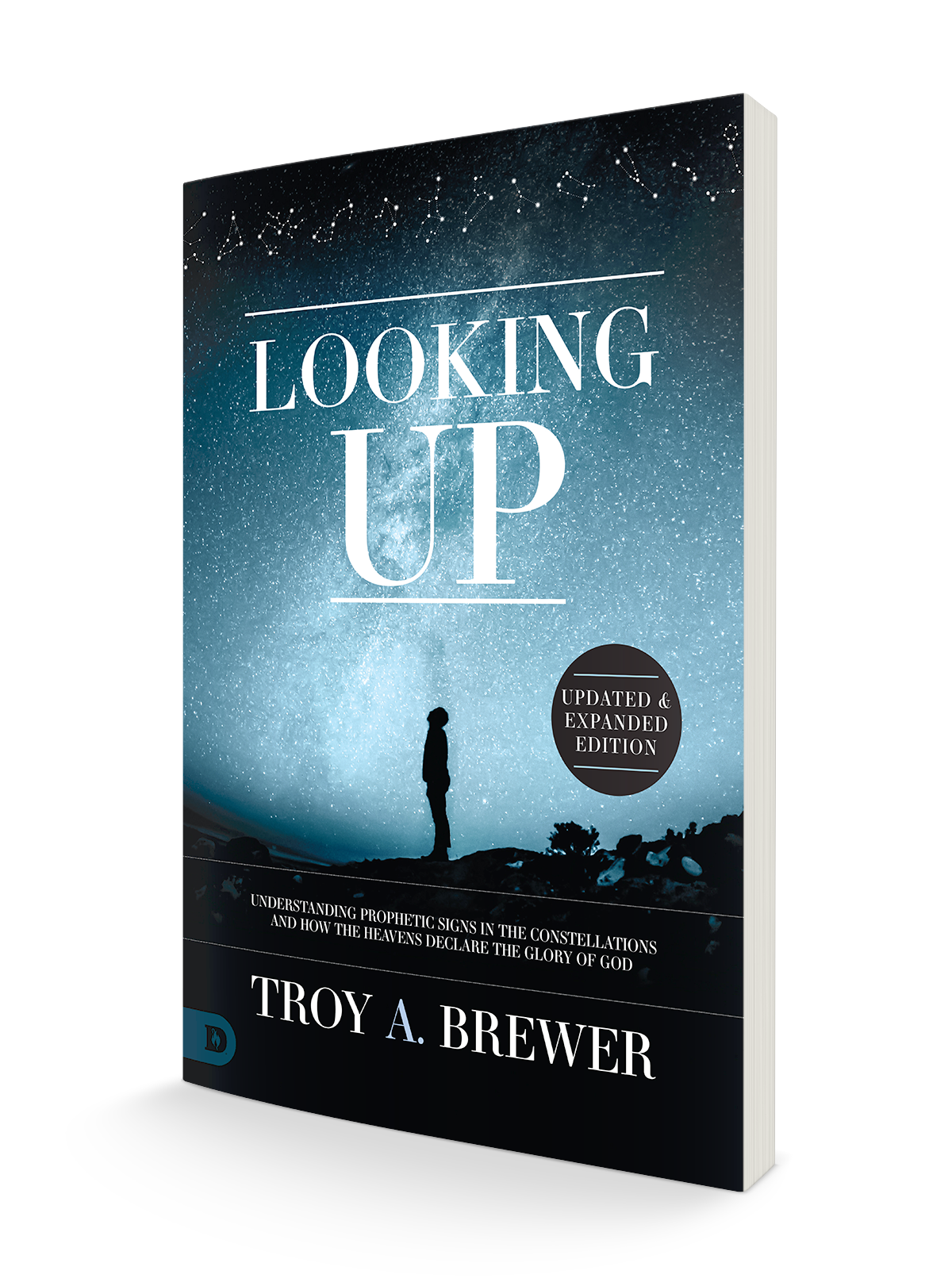 Looking Up (Updated & Expanded Edition): Understanding Prophetic Signs in the Constellations and How the Heavens Declare the Glory of God Paperback – January 17, 2023