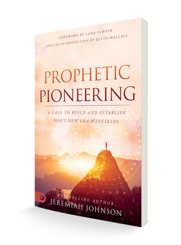 Prophetic Pioneering: A Call to Build and Establish God's New Era Wineskins Paperback – January 17, 2023