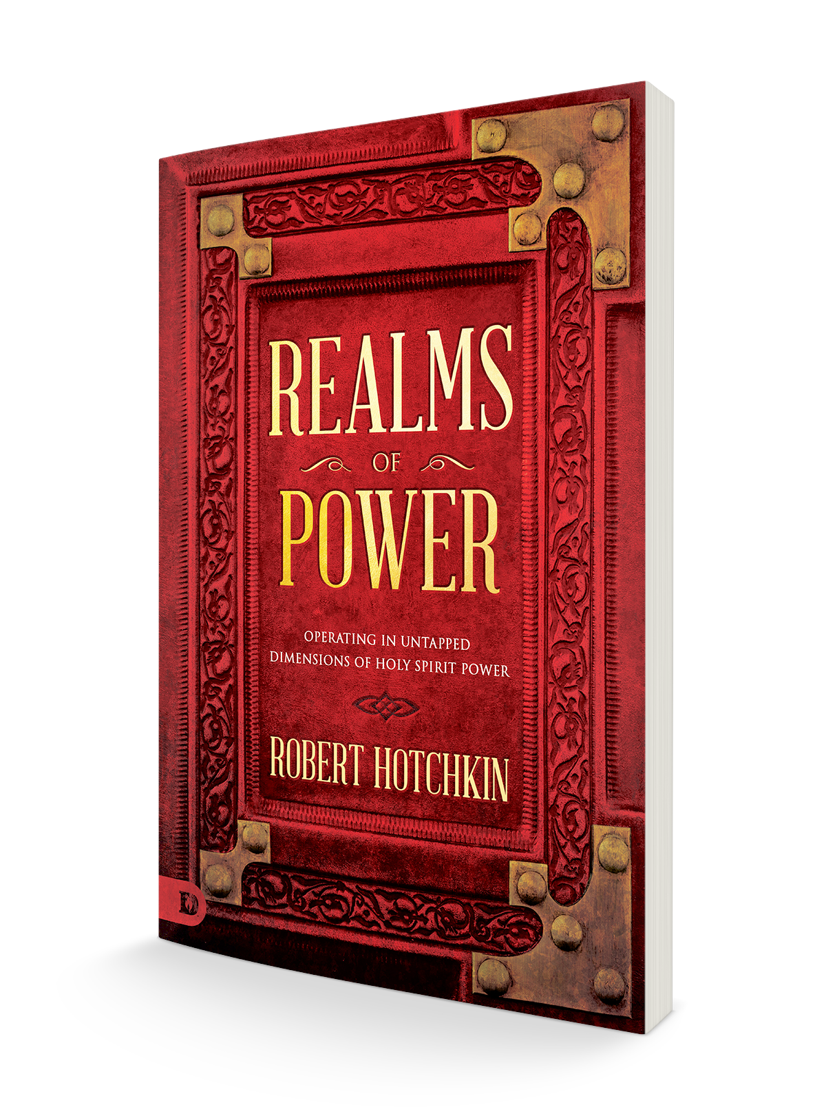 Realms of Power: Operating in Untapped Dimensions of Holy Spirit Power Paperback – October 18, 2022